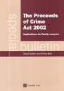 The Proceeds of Crime Act 2002 Implications for Family Lawyers  A Special Bulletin