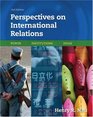 Perspectives on International Relations Power Institutions Ideas
