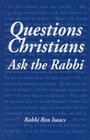 Questions Christians Ask the Rabbi