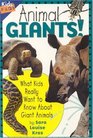 Animal Giants What Kids Really Want to Know about Giant Animals