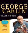 George Carlin Reads to You New Expaned Edition  Brain Droppings Napalm  Silly Putty and More Napalm  Silly Putty