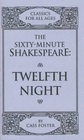 The SixtyMinute Shakespeare Twelth Night