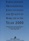 Participation Organizational Effectiveness and Quality of Work Life in the Year 2000