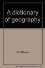 A dictionary of geography Definitions and explanations of terms used in physical geography