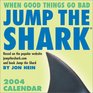 Jump The Shark 2004 DayToDay Calendar