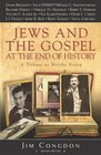 Jews and the Gospel at the End of History: A Tribute to Moishe Rosen