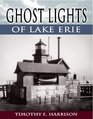 Ghost Lights of Lake Erie