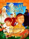 Search For the Stones