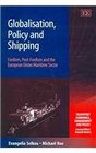 Globalisation Policy and Shipping Fordism PostFordism and the European Union Maritime Sector