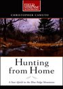 Hunting from Home 4cd set A Year Afield in the Blue Ridge Mountains