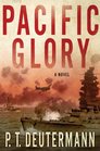 Pacific Glory: A Novel