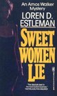 Sweet Women Lie (Amos Walker)