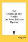 The Crimson In The Purple An Inner Sanctum Mystery