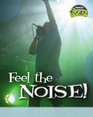 Feel the Noise