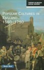 Popular Cultures in England 15501750