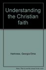 Understanding the Christian faith