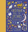 A Bedtime Full of Stories: 50 Folktales and Legends from Around the World (Volume 7) (World Full of..., 7)