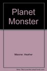 Planet of the Monsters