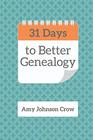 31 Days to Better Genealogy