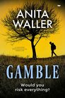 Gamble a gripping psychological thriller