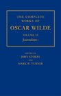 The Complete Works of Oscar Wilde Volume VI Journalism I
