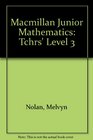 Macmillan Junior Mathematics Tchrs' Level 3