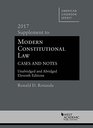 Modern Constitutional Law Cases and Notes 2017 Supplement to Unabridged and Abridged Versions
