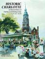 Historic Charlotte An Illustrated History of Charlotte  Mecklenburg County