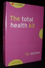 The total health kit for women Everything you need to manage your health