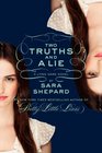 Two Truths and a Lie (Lying Game, Bk 3)
