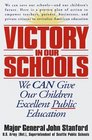 Victory in Our Schools  We Can Give Our Children Excellent Public Education