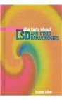 The Facts About LSD