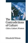 The Contradictions of Culture Cities Culture Women