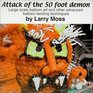 Attack of the 50 Foot Demon Large Scale Balloon Art and Other Advanced Balloon Twisting Techniques