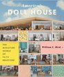 America's Doll House The Miniature World of Faith Bradford