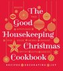 The Good Housekeeping Christmas Cookbook Recipes  Decorating  Joy