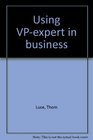 Using VPexpert in business