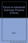 Focus on Advanced Grammar Practice