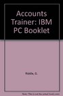 Accounts Trainer IBM PC Booklet