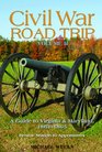 Civil War Road Trip Volume II A Guide to Virginia  Maryland 18631865