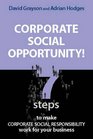Corporate Social Opportunity 7 Steps To Make Corporate Social Responsibility Work For Your Business