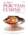 The Art of Peruvian Cuisine Volume 2