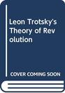 Leon Trotsky's Theory of Revolution