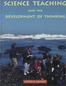 Science Teaching and the Development of Thinking
