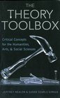 The Theory Toolbox Critical Concepts for the New Humanities  Critical Concepts for the New Humanities