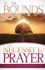 The Necessity of Prayer Prayer That Gets Results