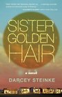 Sister Golden Hair A Novel