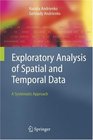 Exploratory Analysis of Spatial and Temporal Data A Systematic Approach