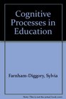 Cognitive Processes in Education
