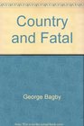 Country and fatal